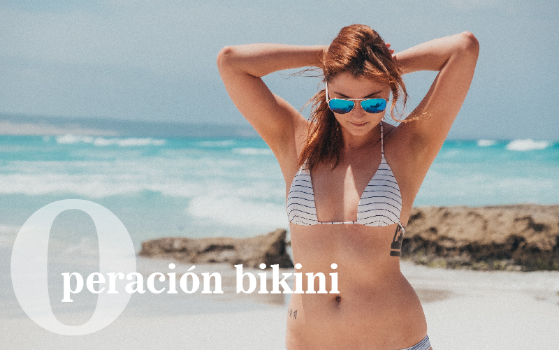 Comienza la operación bikini